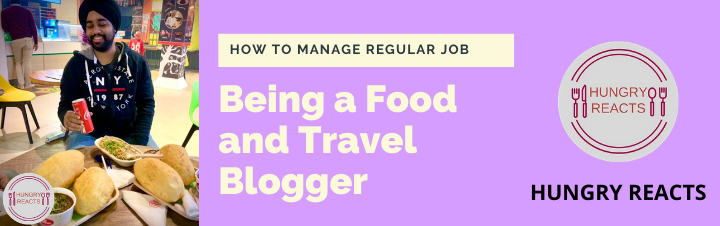 Being a food and travel blogger